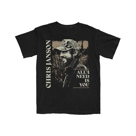All I Need Is You T-Shirt