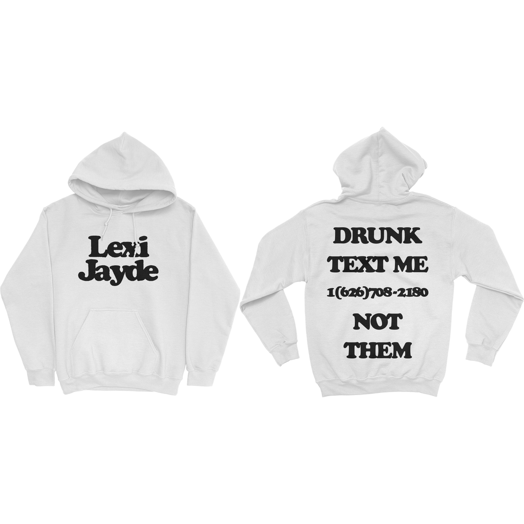 Drunk Text Me Hoodie