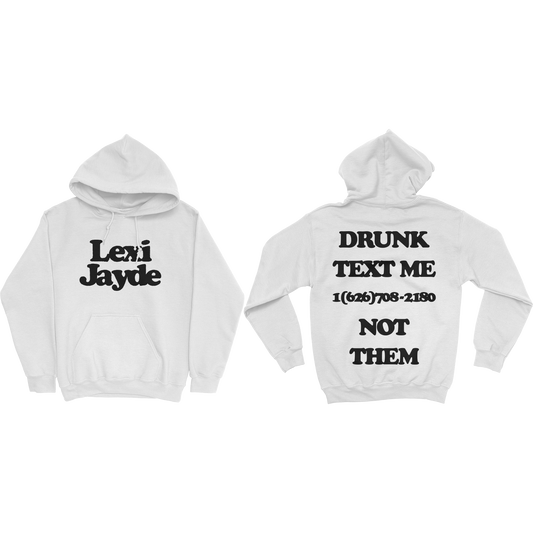 Drunk Text Me Hoodie