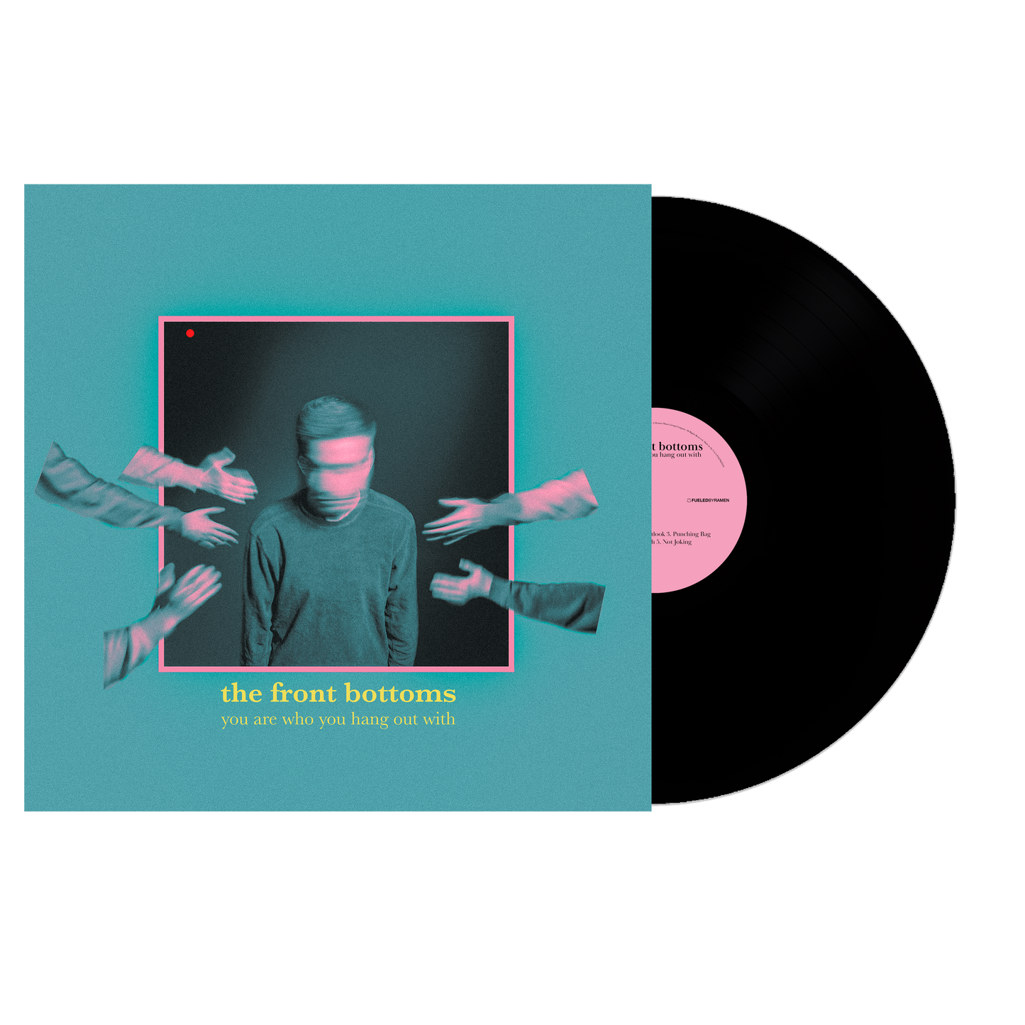 You Are Who You Hang Out With Black Vinyl