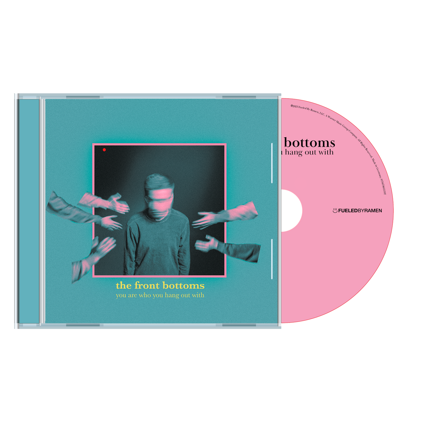 You Are Who You Hang Out With CD