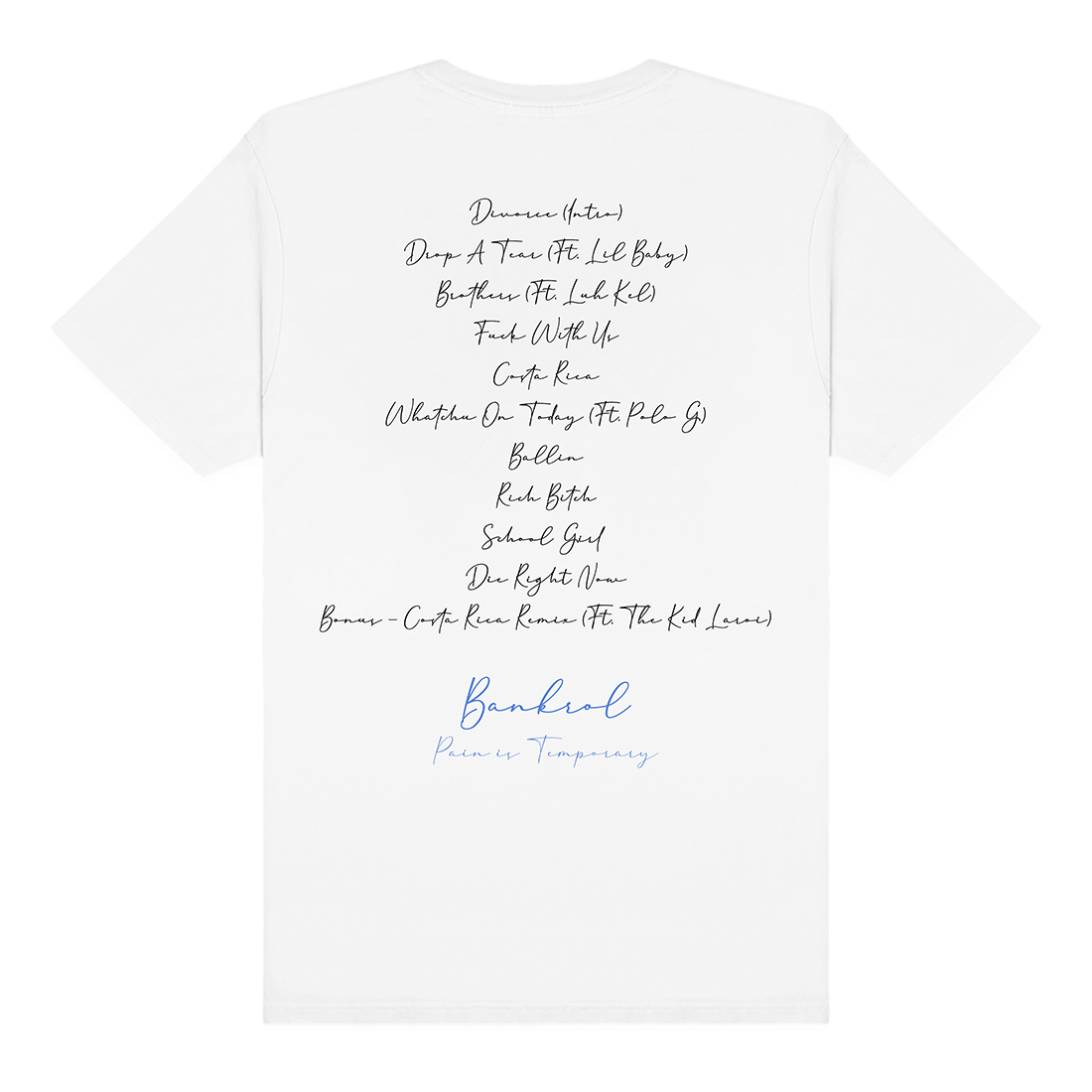 Pain is Temporary T-Shirt (White)