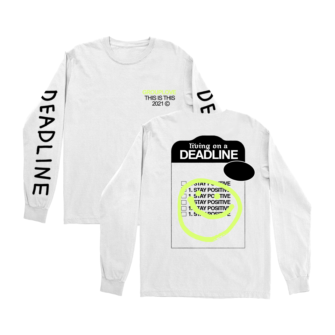 Living on a Deadline Long Sleeve T-shirt