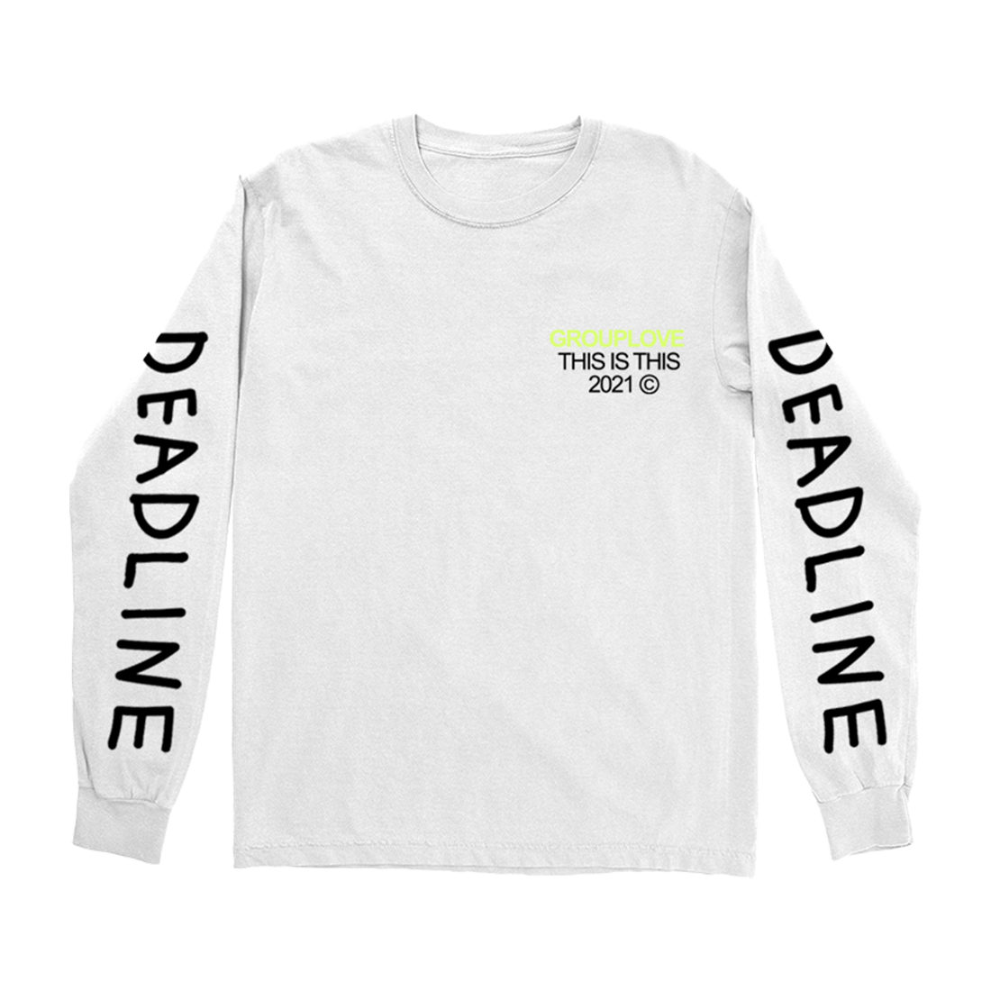 Living on a Deadline Long Sleeve T-shirt