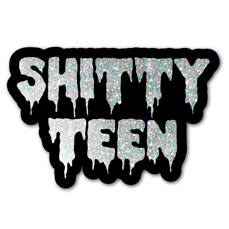 Black and Silver Shitty Teen Sticker