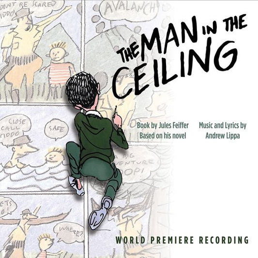 The Man in the Ceiling (World Premiere Recording) - CD