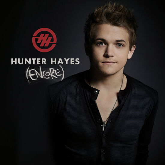 Hunter Hayes [ENCORE] Digital Album