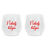 Nobody But You Wine Cup Set