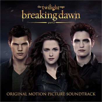 Breaking Dawn Part 2 - Original Motion Picture Soundtrack Digital Album