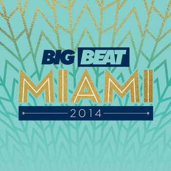 Big Beat Miami 2014 Digital Album
