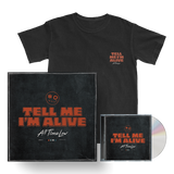 Tell Me I’m Alive Signed CD + T-Shirt Boxset