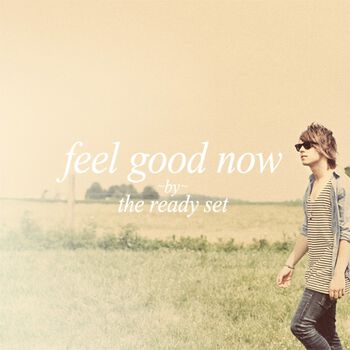 Feel Good Now EP