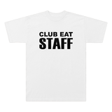 Club Eat Staff Tee