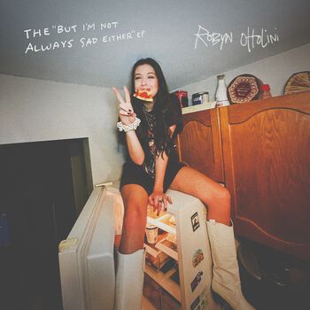 The But Im Not Always Sad Either Digital EP