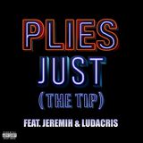 Just The Tip (feat. Jeremih & Ludacris)(Digital Single)