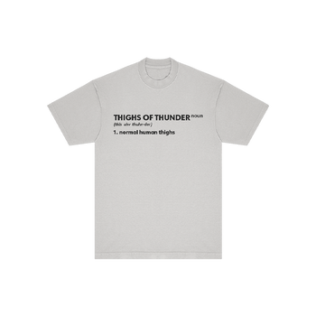Thighs of Thunder Tee