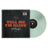 Tell Me I’m Alive Coke Bottle Clear Vinyl